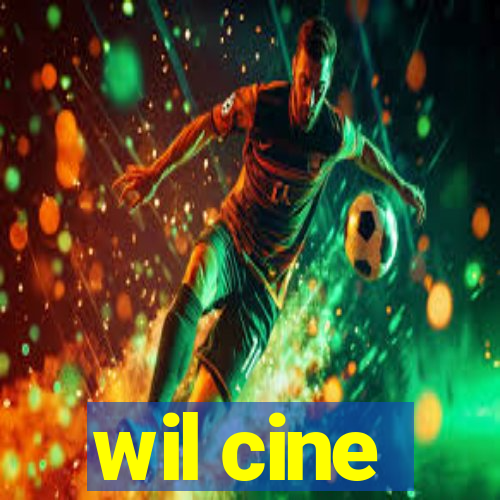 wil cine